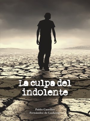 cover image of La culpa del indolente